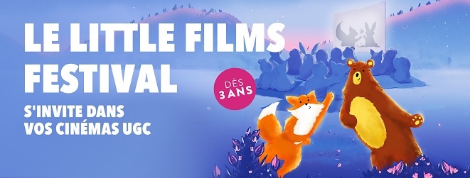 Le Little Films Festival s’invite dans vos cinémas UGC