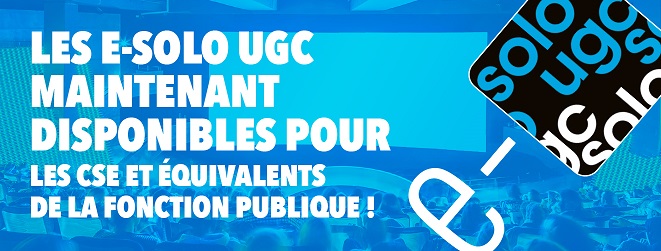 Les e-SOLO UGC accessibles aux CSE et équivalents de la Fonction Publique