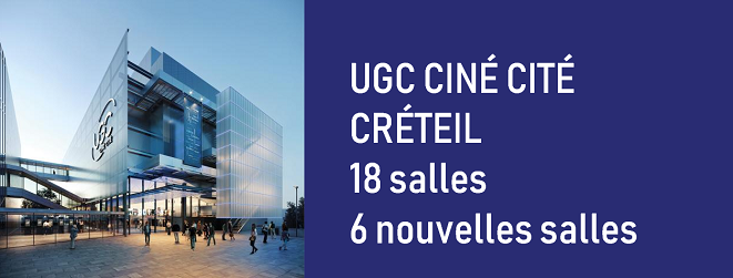 UGC CINE CITE CRETEIL : 6 nouvelles salles