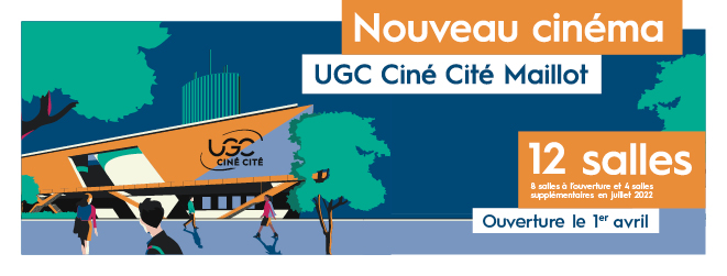 Ouverture d'UGC Ciné Cité Maillot